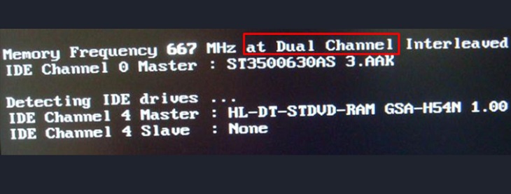 Máy tính sẽ được kích hoạt Dual Channel khi có cụm từ at Dual Channel như trên màn hình.