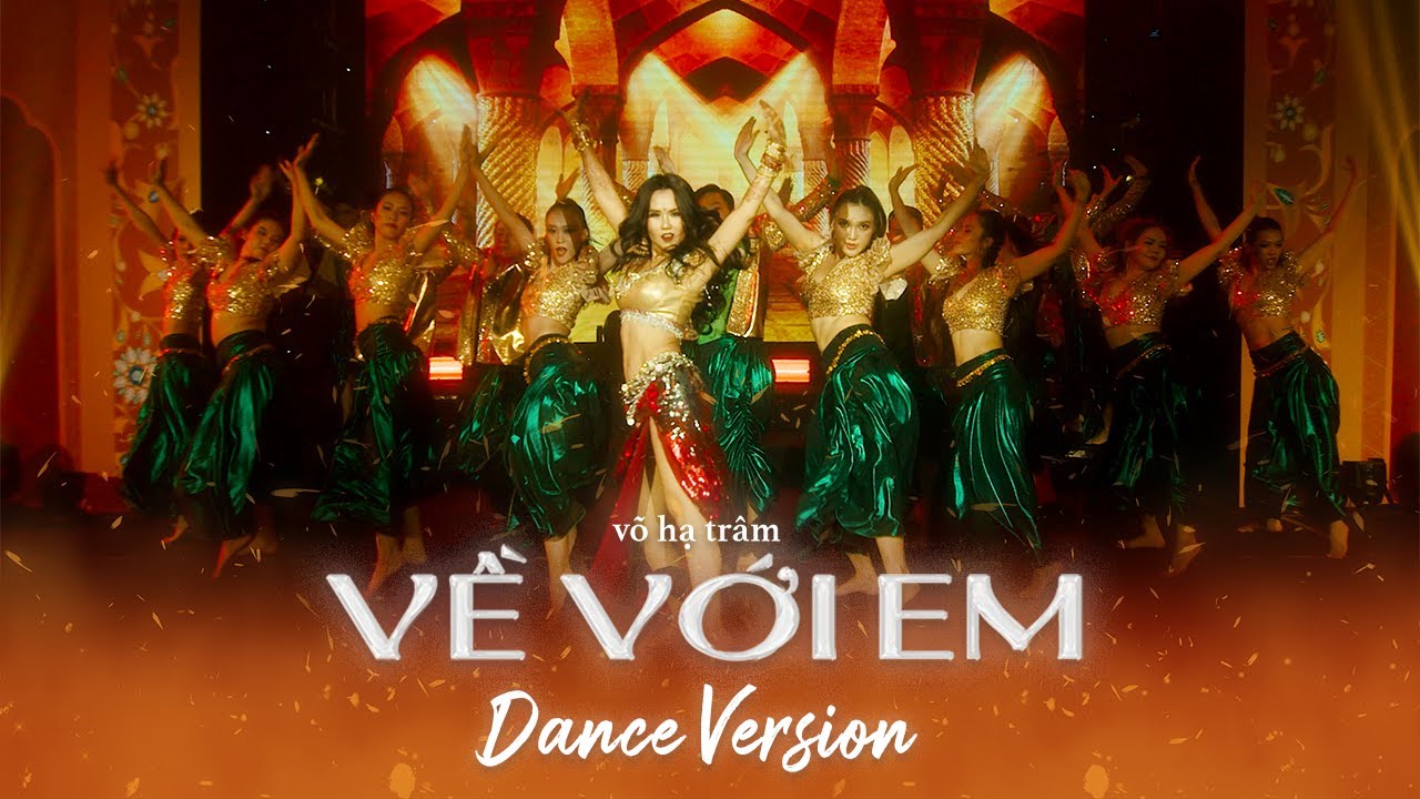 VỀ VỚI EM - VÕ HẠ TRÂM | DANCE VERSION | THE LOVE JOURNEY - YouTube