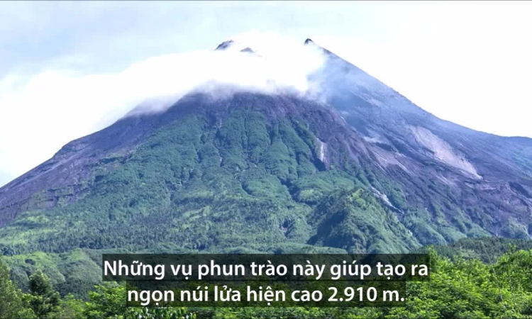 Núi lửa Merapi cao gần 3.000 m hình thành như thế nào?