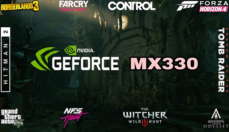 NVIDIA GeForce MX330 sức mạnh chơi game