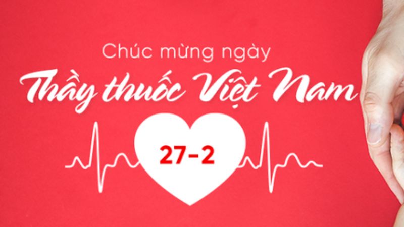 Lời chúc ý nghĩa mừng ngày Thầy thuốc Việt Nam