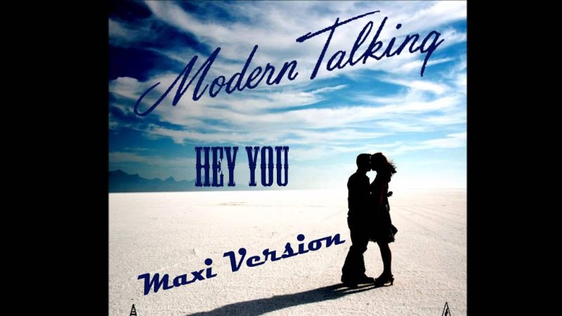 Hey you của Modern Talking
