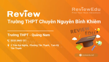 Review Trường THPT Chuyên Nguyễn Bỉnh Khiêm