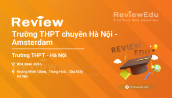 Review Trường THPT chuyên Hà Nội - Amsterdam